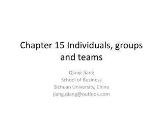 Chapter 15 Individuals, groups and teams