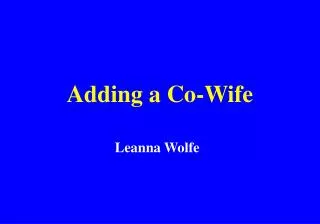 Adding a Co-Wife