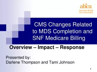 CMS Changes Related to MDS Completion and SNF Medicare Billing