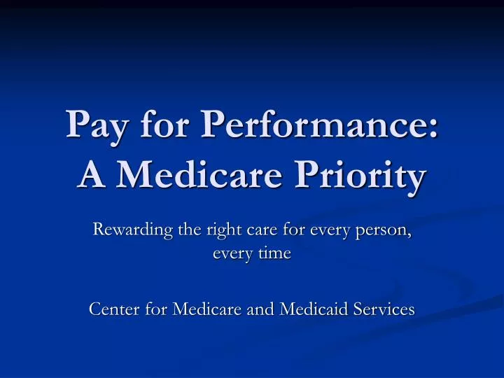 pay for performance a medicare priority