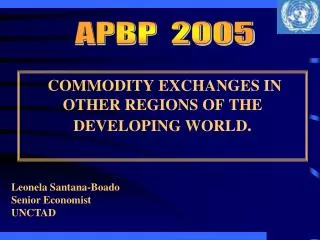 COMMODITY EXCHANGES IN OTHER REGIONS OF THE DEVELOPING WORLD .