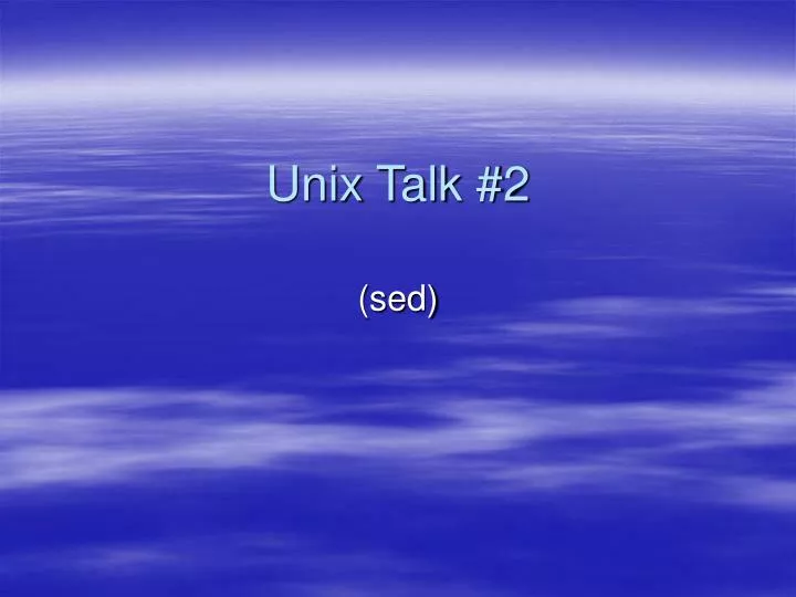 unix talk 2