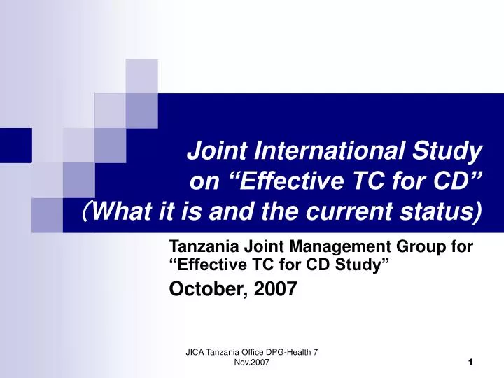 joint international study on effective tc for cd what it is and the current status