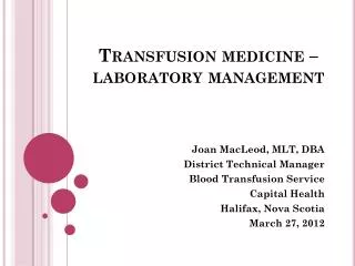 Transfusion medicine – laboratory management