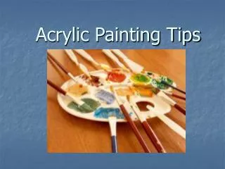 Acrylic Painting Tips