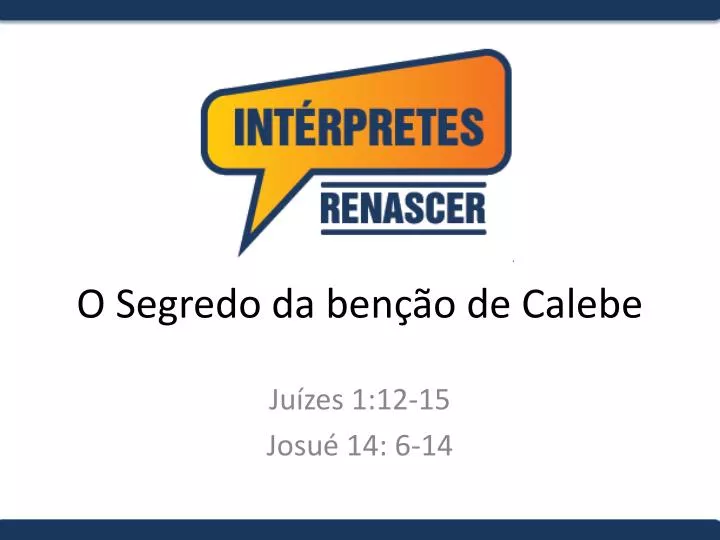 o segredo da ben o de calebe