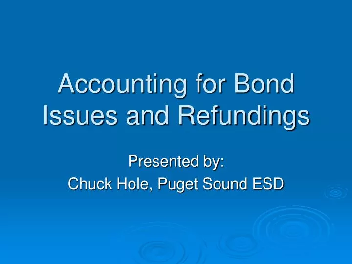 accounting for bond issues and refundings