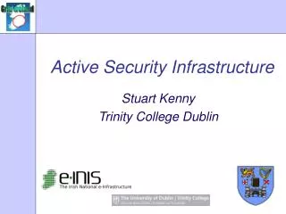 Active Security Infrastructure