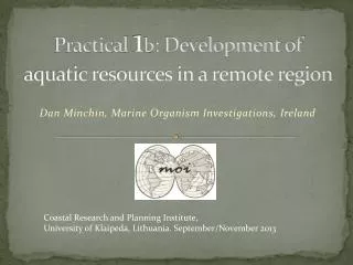 Practical 1 b : Development of aquatic resources in a remote region