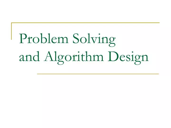problem solving and algorithm design