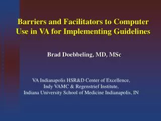 Barriers and Facilitators to Computer Use in VA for Implementing Guidelines