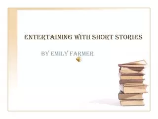 Entertaining with short stories