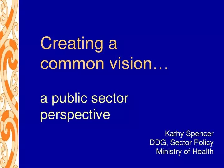 creating a common vision a public sector perspective