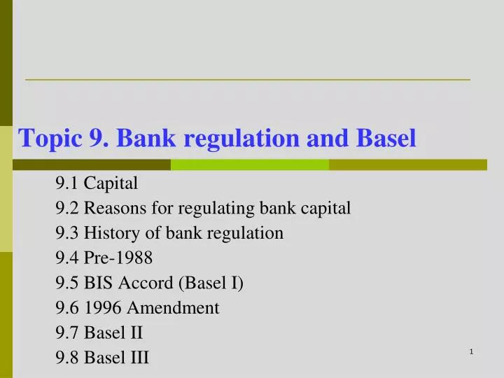 topic 9 bank regulation and basel
