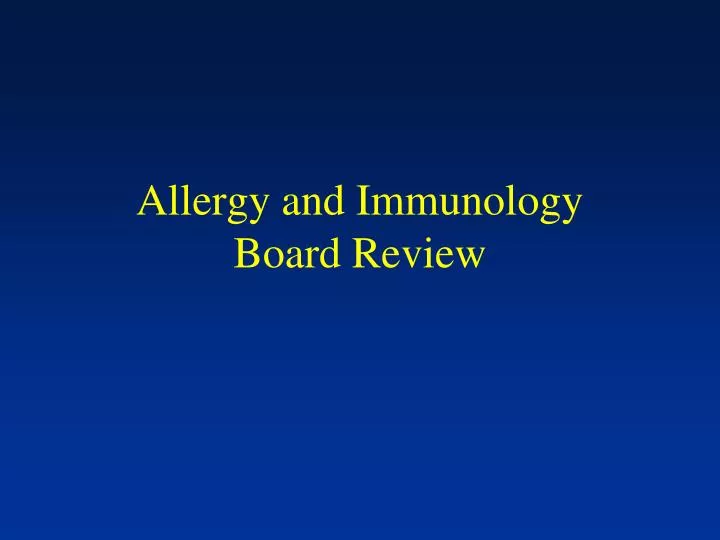 allergy and immunology board review