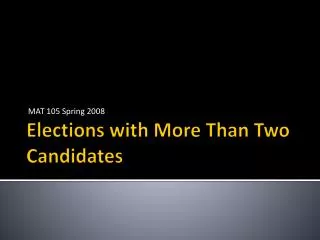 Elections with More Than Two Candidates