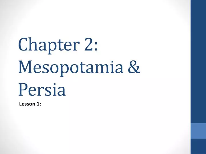 chapter 2 mesopotamia persia