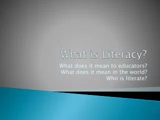 What is Literacy?