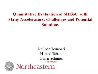 Quantitative Evaluation of MPSoC with Many Accelerators; Challenges and Potential Solutions