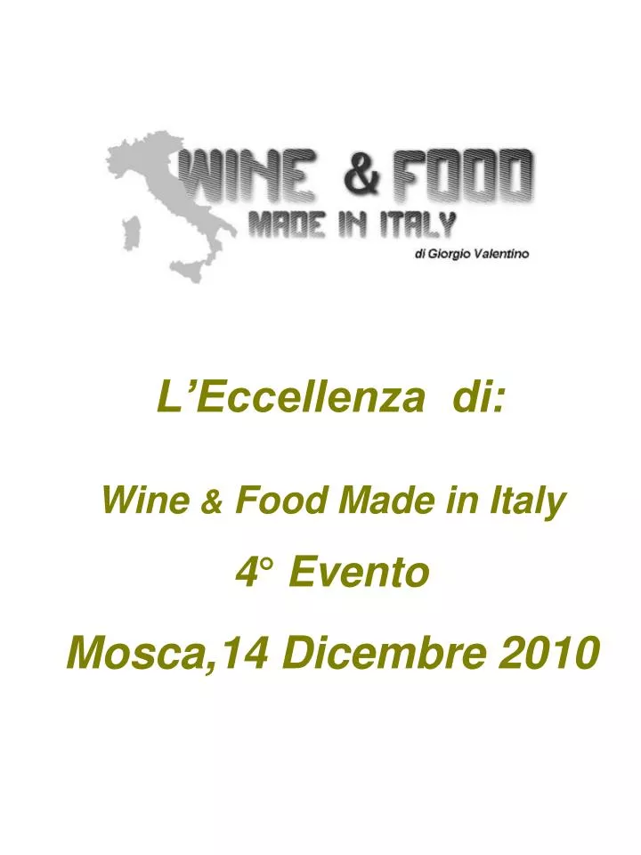 l eccellenza di wine food made in italy 4 evento mosca 14 dicembre 2010
