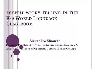 Digital Story Telling In The K-8 World Language Classroom
