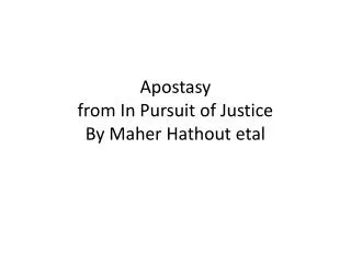 Apostasy from In Pursuit of Justice By Maher Hathout etal