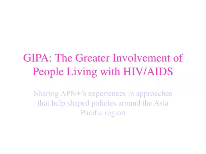 gipa the greater involvement of people living with hiv aids