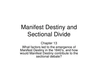 Manifest Destiny and Sectional Divide