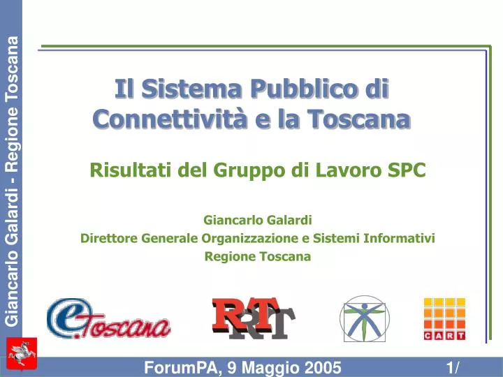 il sistema pubblico di connettivit e la toscana