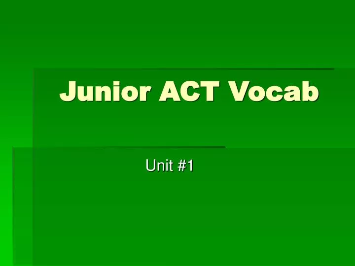 junior act vocab