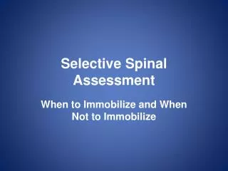 Selective Spinal Assessment
