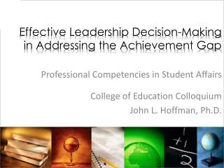 Effective Leadership Decision-Making in Addressing the Achievement Gap