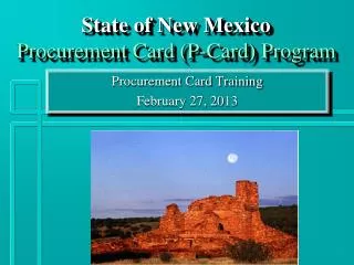 State of New Mexico Procurement Card (P-Card) Program