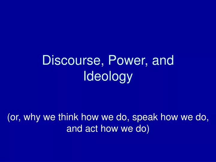 discourse power and ideology