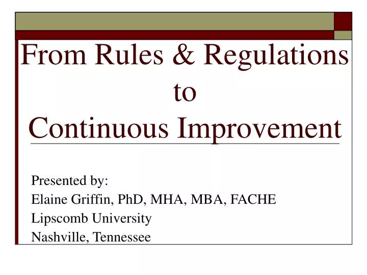from rules regulations to continuous improvement