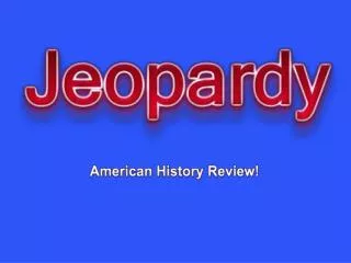 American History Review!