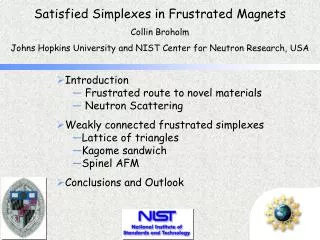 Satisfied Simplexes in Frustrated Magnets Collin Broholm