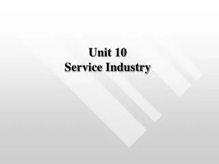 Unit 10 Service Industry
