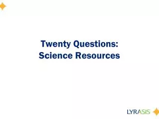 Twenty Questions: Science Resources