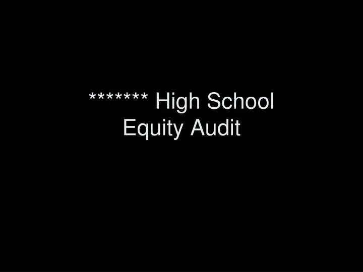 high school equity audit
