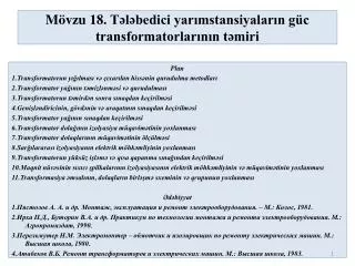 m vzu 18 t l bedici yar mstansiyalar n g c transformatorlar n n t miri