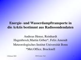 energie und wasserdampftransporte in die arktis bestimmt aus radiosondendaten