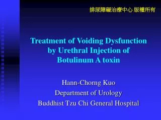 Treatment of Voiding Dysfunction by Urethral Injection of Botulinum A toxin