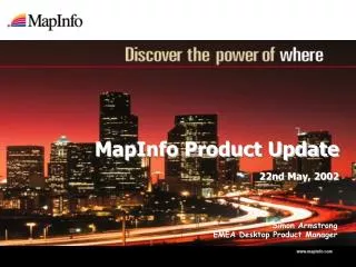 MapInfo Product Update 22nd May, 2002