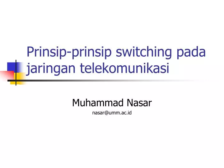 prinsip prinsip switching pada jaringan telekomunikasi