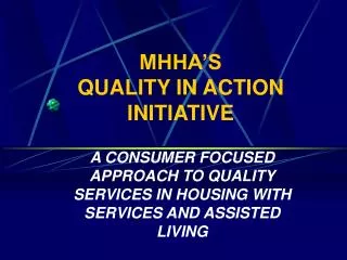 MHHA’S QUALITY IN ACTION INITIATIVE