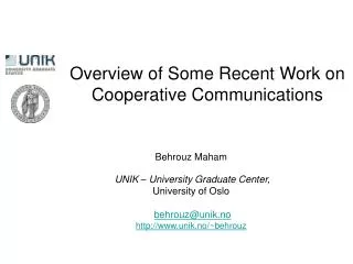 Overview of Some Recent Work on Cooperative Communications