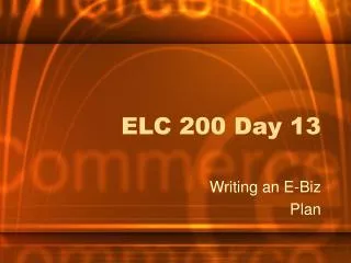 ELC 200 Day 13