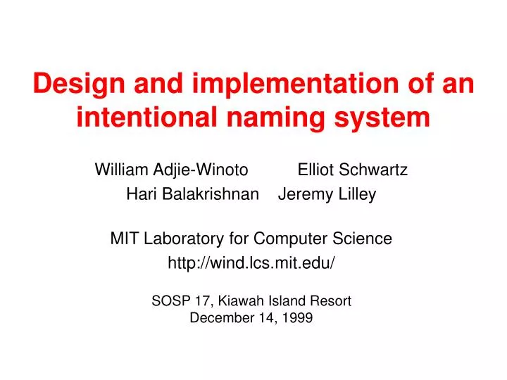 design and implementation of an intentional naming system