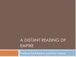 Analyzing Empire through Distant and Close Reading: Insights from Digital Humanities - slide 1